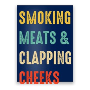 Smoking Meats And Clapping Cheeks Funny BBQ Meat Smoking Poster