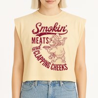 Smoking Meats And Clapping Cheeks Garment-Dyed Women's Muscle Tee