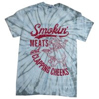 Smoking Meats And Clapping Cheeks Tie-Dye T-Shirt