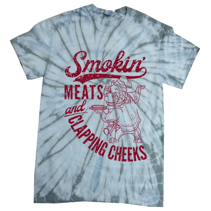 Smoking Meats And Clapping Cheeks Tie-Dye T-Shirt