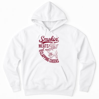 Smoking Meats And Clapping Cheeks Hoodie