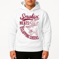 Smoking Meats And Clapping Cheeks Hoodie