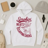 Smoking Meats And Clapping Cheeks Hoodie