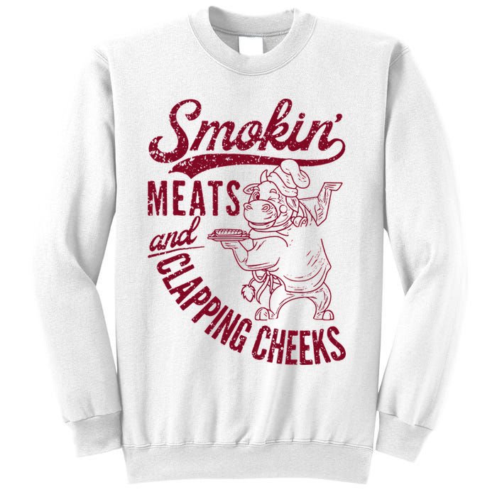 Smoking Meats And Clapping Cheeks Sweatshirt