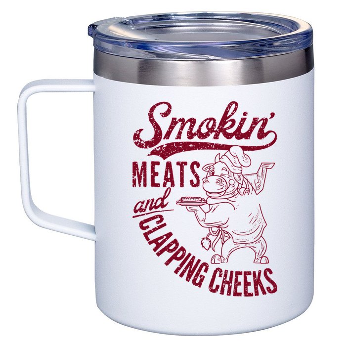 Smoking Meats And Clapping Cheeks 12oz Stainless Steel Coffee Mug