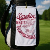Smoking Meats And Clapping Cheeks Golf Towel