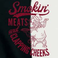 Smoking Meats And Clapping Cheeks Infant Baby Jersey Bodysuit