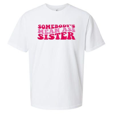 Somebody's mean Ass Sister on back Sueded Cloud Jersey T-Shirt