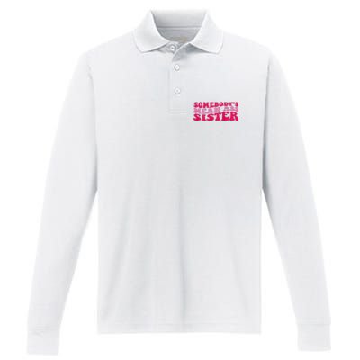 Somebody's mean Ass Sister on back Performance Long Sleeve Polo