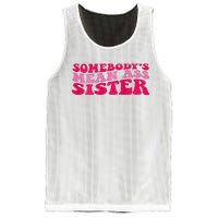 Somebody's mean Ass Sister on back Mesh Reversible Basketball Jersey Tank