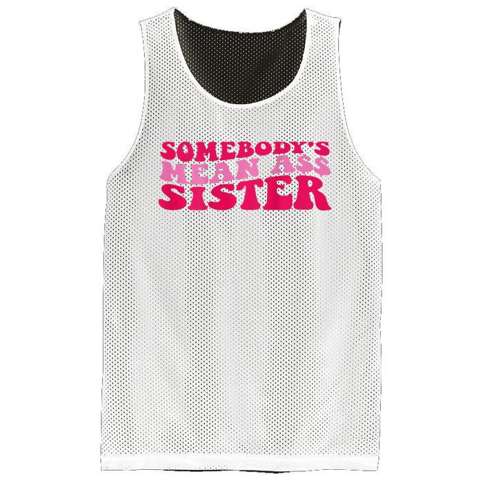 Somebody's mean Ass Sister on back Mesh Reversible Basketball Jersey Tank