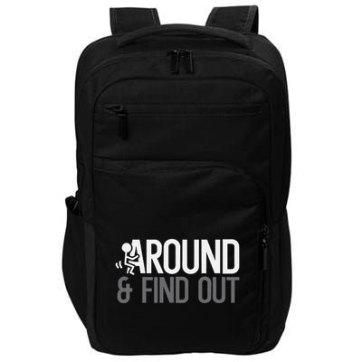 Stick Man Around And Find Out Fafo Impact Tech Backpack