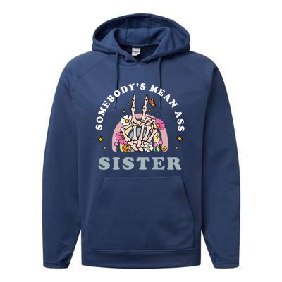 SomebodyS Mean Ass Sister Funny Humor Quote Great Gift Performance Fleece Hoodie