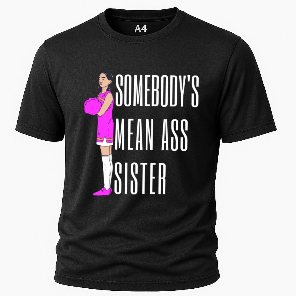 SomebodyS Mean Ass Sister Gift Cooling Performance Crew T-Shirt
