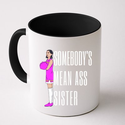 SomebodyS Mean Ass Sister Gift Mug