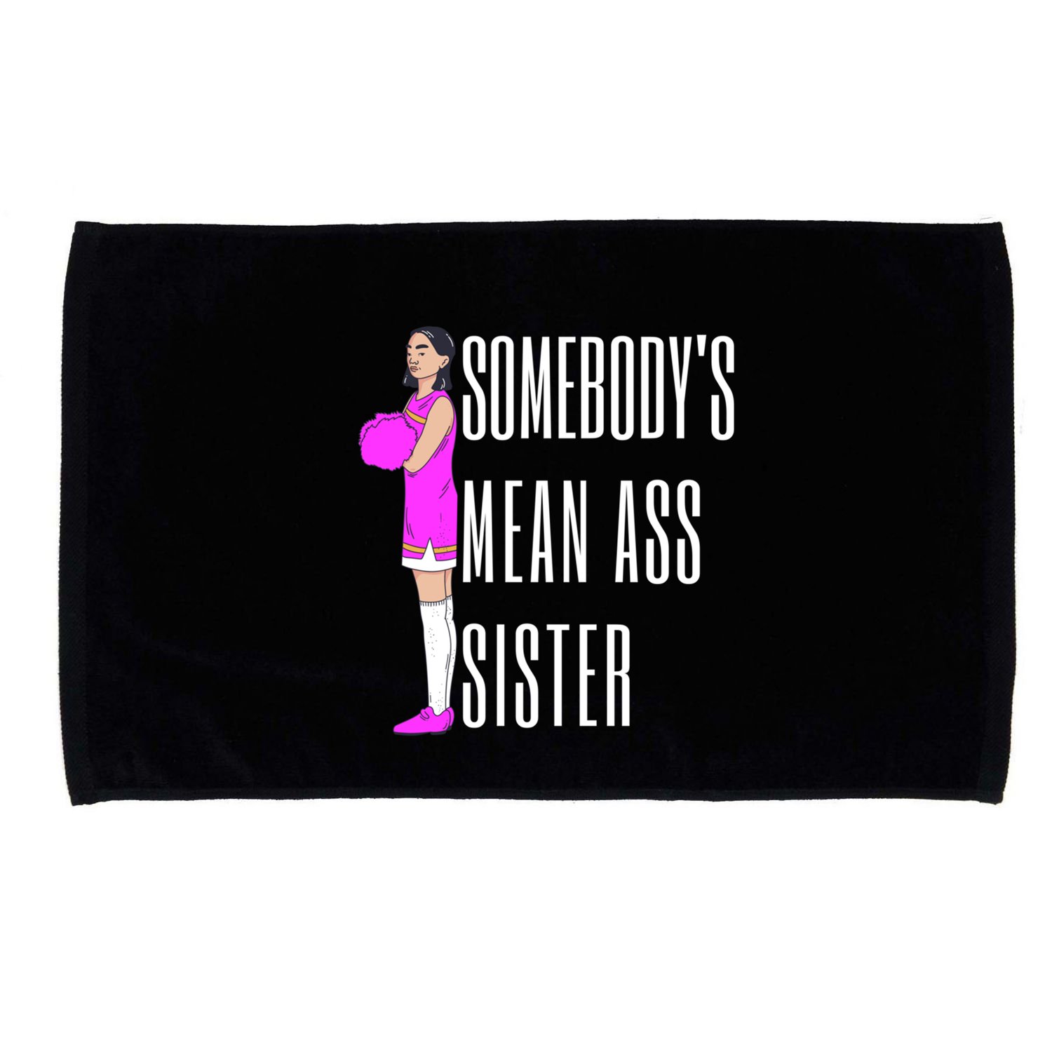 SomebodyS Mean Ass Sister Gift Microfiber Hand Towel