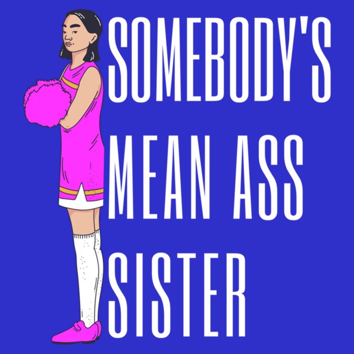 SomebodyS Mean Ass Sister Gift Button