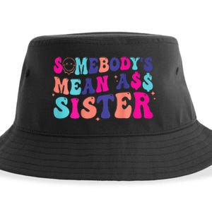 SomebodyS Mean Ass Sister Sustainable Bucket Hat