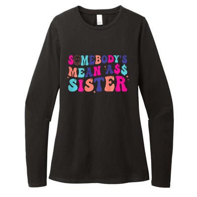 SomebodyS Mean Ass Sister Womens CVC Long Sleeve Shirt