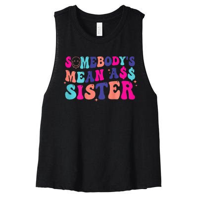 SomebodyS Mean Ass Sister Women's Racerback Cropped Tank