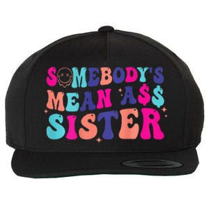 SomebodyS Mean Ass Sister Wool Snapback Cap