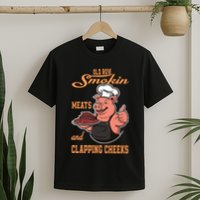 Smoking Meats And Clapping Cheeks T-Shirt