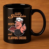 Smoking Meats And Clapping Cheeks 11oz C Handle Ceramic Mug