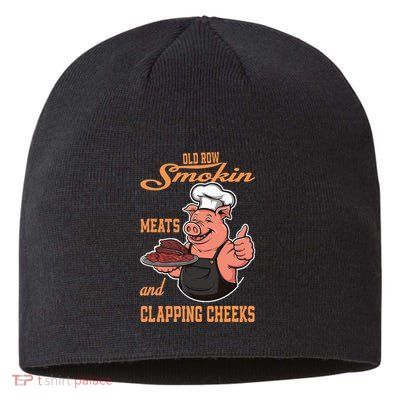 Smoking Meats And Clapping Cheeks Sustainable Beanie