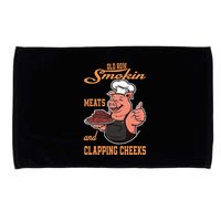 Smoking Meats And Clapping Cheeks Microfiber Hand Towel
