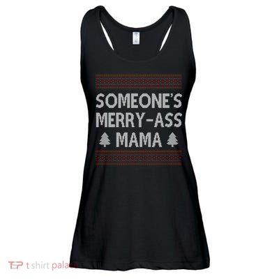 Somones Merry Ass Mama Funny Ugly Christmas Ladies Essential Flowy Tank