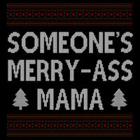 Somones Merry Ass Mama Funny Ugly Christmas Baby Bodysuit