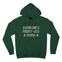 Somones Merry Ass Mama Funny Ugly Christmas Hoodie