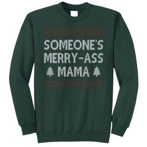 Somones Merry Ass Mama Funny Ugly Christmas Sweatshirt