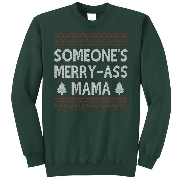 Somones Merry Ass Mama Funny Ugly Christmas Sweatshirt