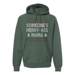 Somones Merry Ass Mama Funny Ugly Christmas Premium Hoodie