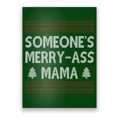 Somones Merry Ass Mama Funny Ugly Christmas Poster