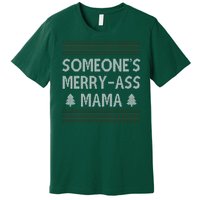 Somones Merry Ass Mama Funny Ugly Christmas Premium T-Shirt