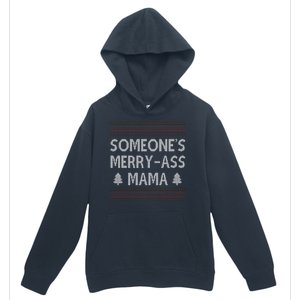 Somones Merry Ass Mama Funny Ugly Christmas Urban Pullover Hoodie