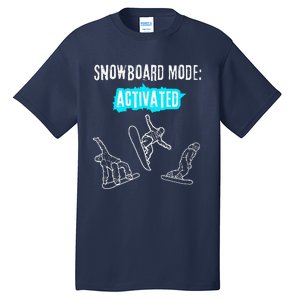 Snowboard Mode Activated Fun Winter Sports Snowboarding Tall T-Shirt