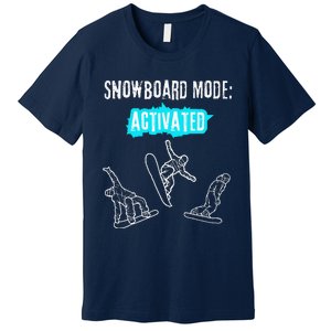 Snowboard Mode Activated Fun Winter Sports Snowboarding Premium T-Shirt