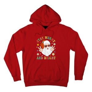 Stay Marry And Bright Groovy Christmas Hippie Santa Clause Tall Hoodie