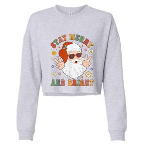 Stay Marry And Bright Groovy Christmas Hippie Santa Clause Cropped Pullover Crew