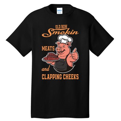 Smoking Meats And Clapping Cheeks Funny Tall T-Shirt