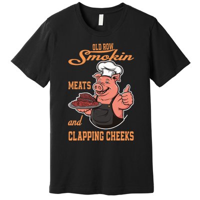 Smoking Meats And Clapping Cheeks Funny Premium T-Shirt