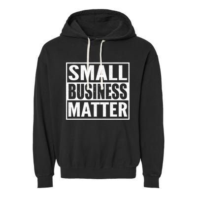 Small Business Matter Garment-Dyed Fleece Hoodie