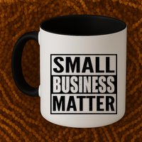 Small Business Matter Mug