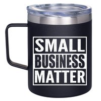 Small Business Matter 12oz Stainless Steel Coffee Mug