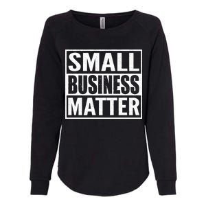 Small Business Matter Womens California Wash Sweatshirt