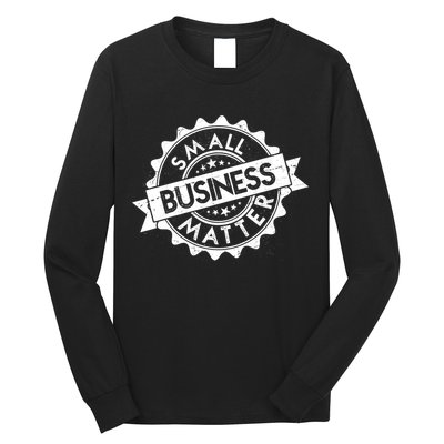 Small Business Matter Stamp Emblem Long Sleeve Shirt