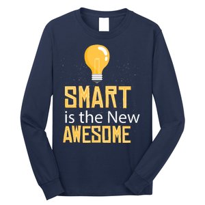 Smart Is Awesome Long Sleeve Shirt